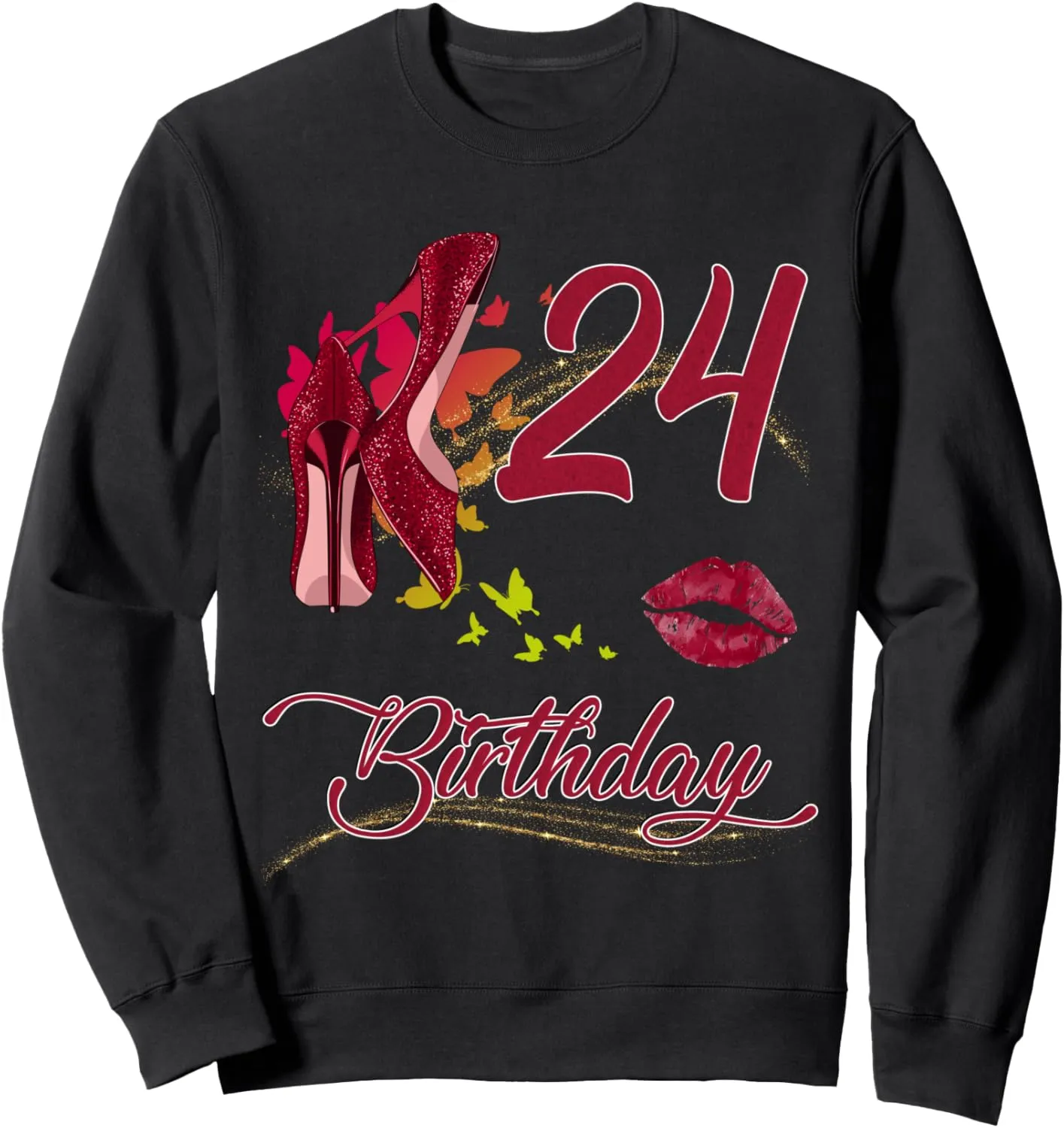 24th Birthday Butterflies High Heels Sweatshirt