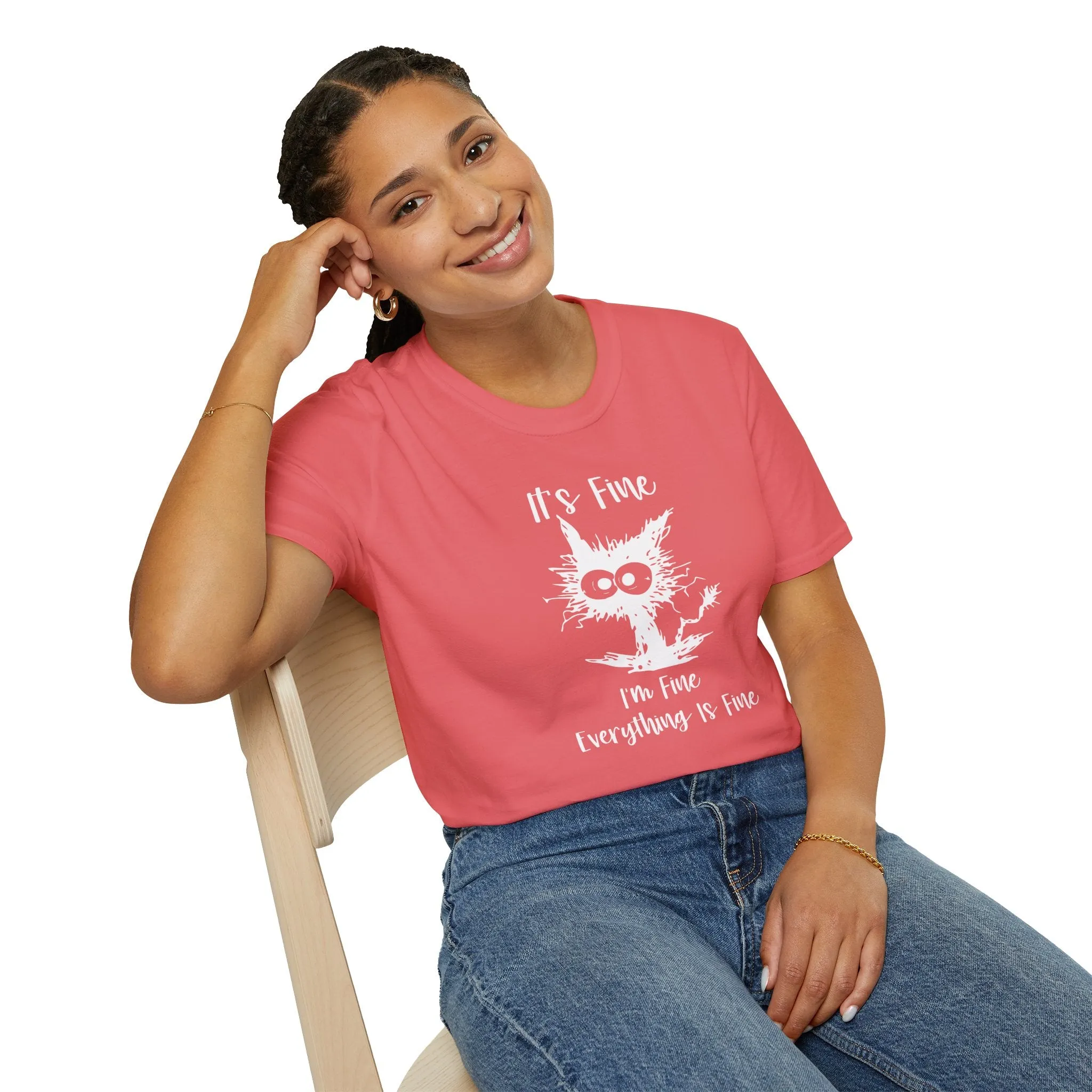 It's Fine, Im Fine, Everything Is Fine - Funny Graphic Tee