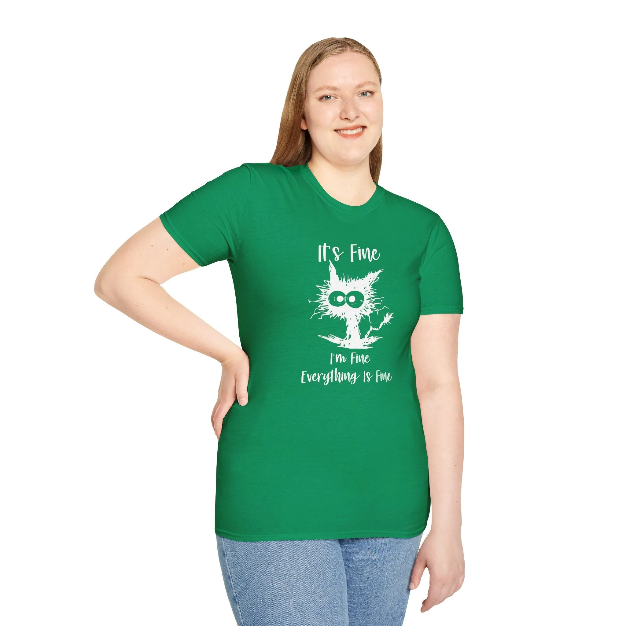 It's Fine, Im Fine, Everything Is Fine - Funny Graphic Tee
