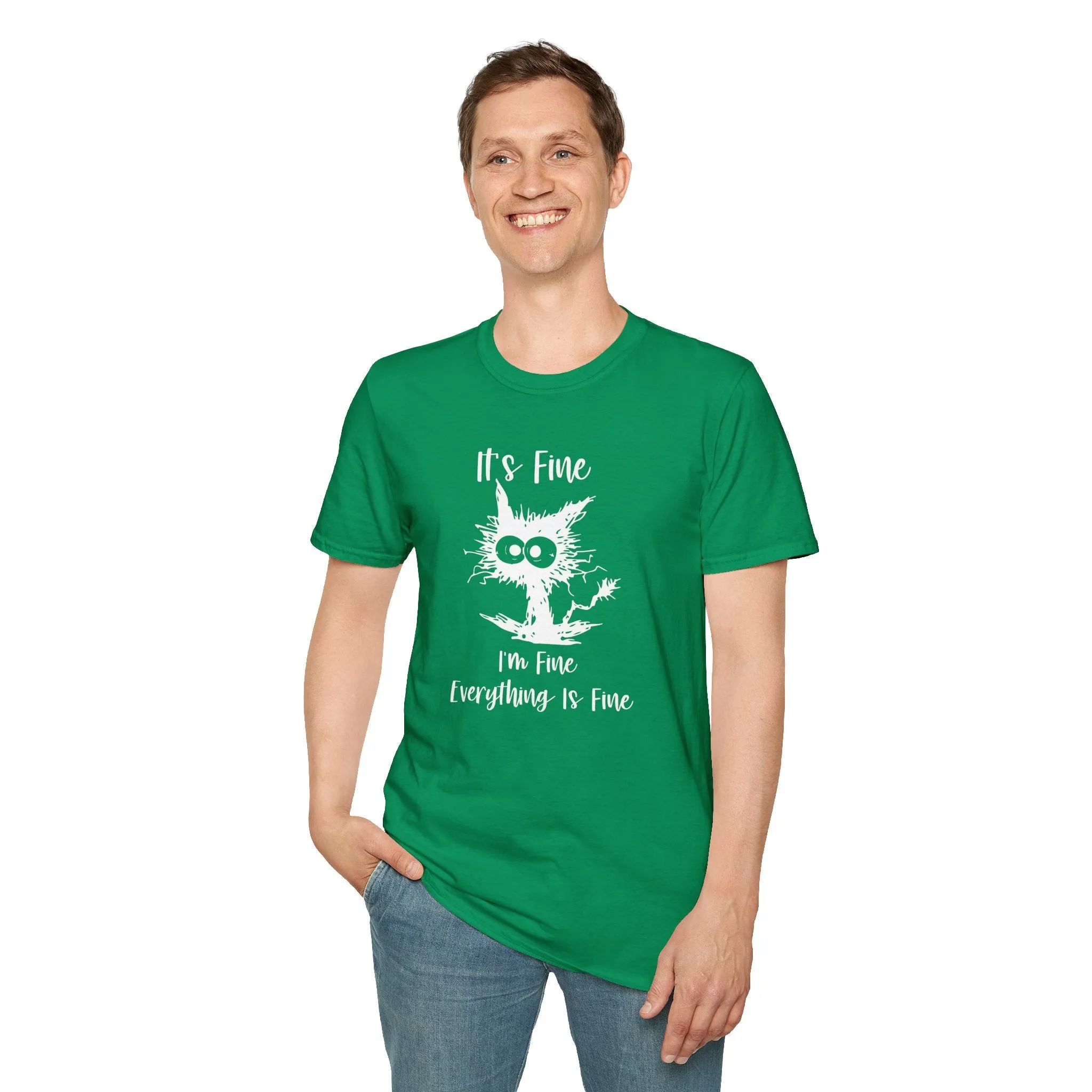It's Fine, Im Fine, Everything Is Fine - Funny Graphic Tee